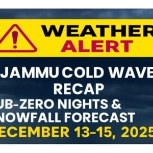 "Jammu Cold Wave Alert graphic with stormy sky background, yellow warning banner, and bold headline text announcing sub-zero nights and snowfall forecast for December 13–15, 2025."